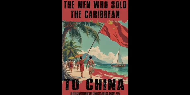 Poster for The Men Who Sold the Caribbean documentary on China’s Caribbean influence, premiering January 2025.