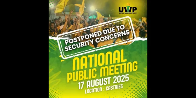 UWP postpones national public meeting in Castries due to security concerns as St Lucia crime crisis deepens.